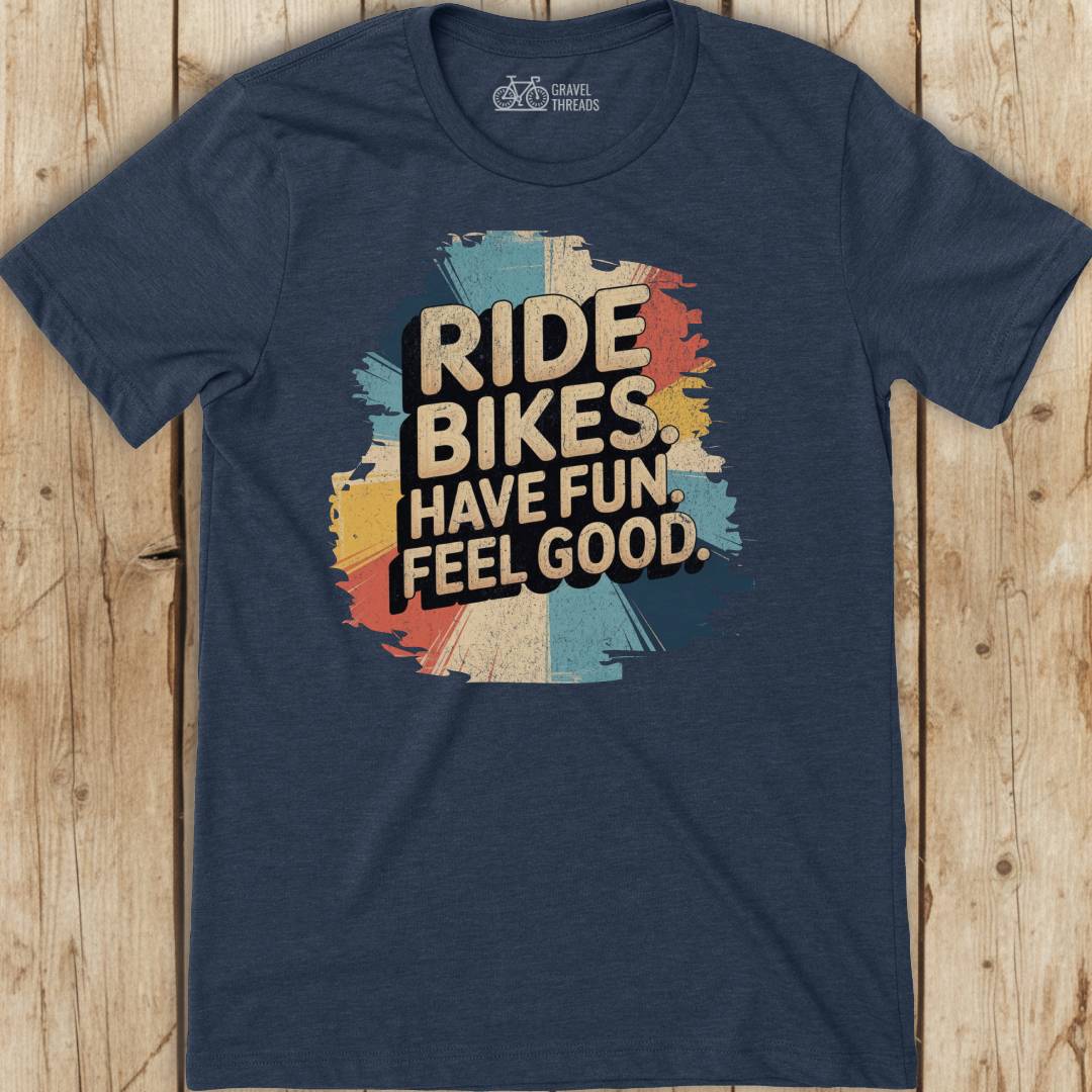Ride Bikes Have Fun T-Shirt