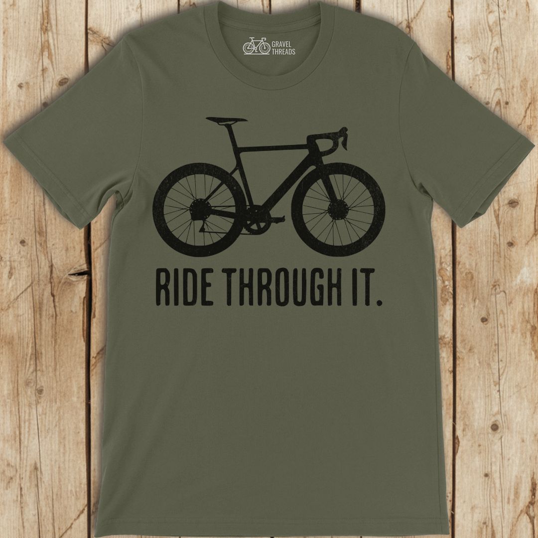 Ride Through It T-Shirt