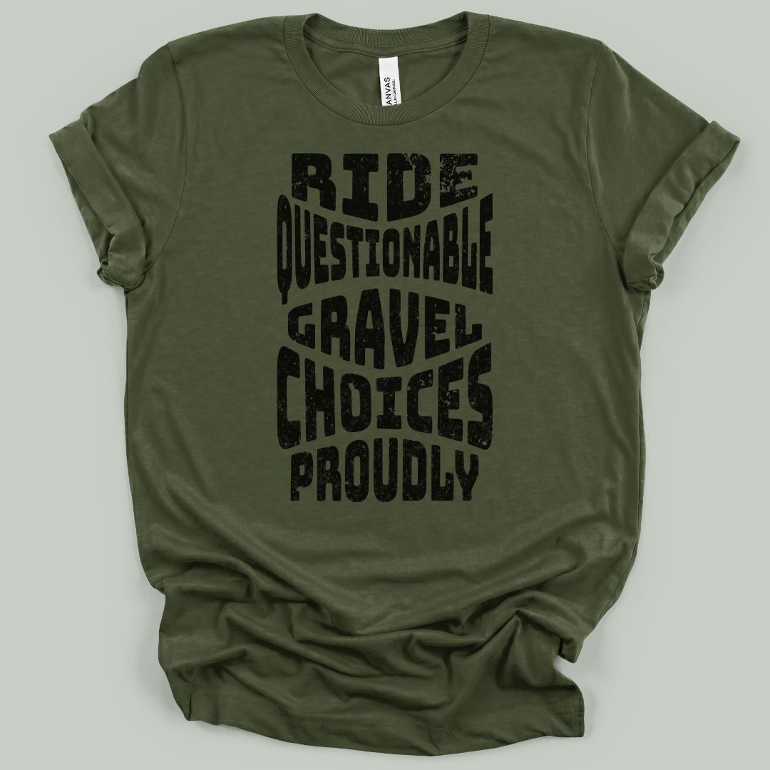 Ride Questionable Choices Proudly T-Shirt