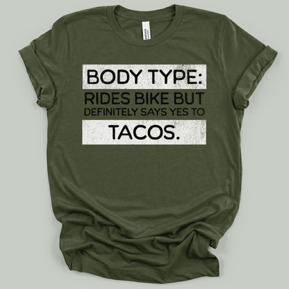 Body Type Bike Tacos T-Shirt