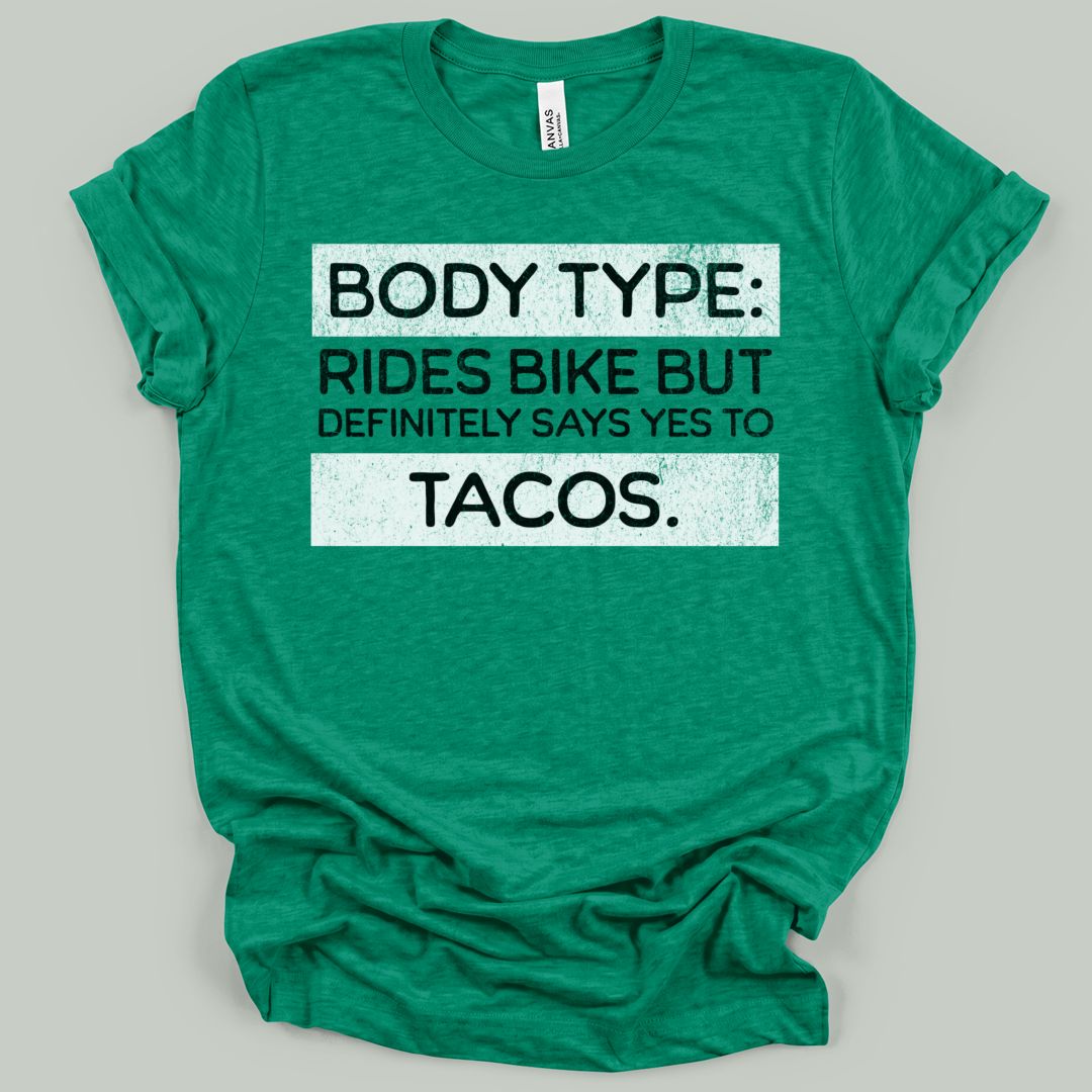 Body Type Bike Tacos T-Shirt