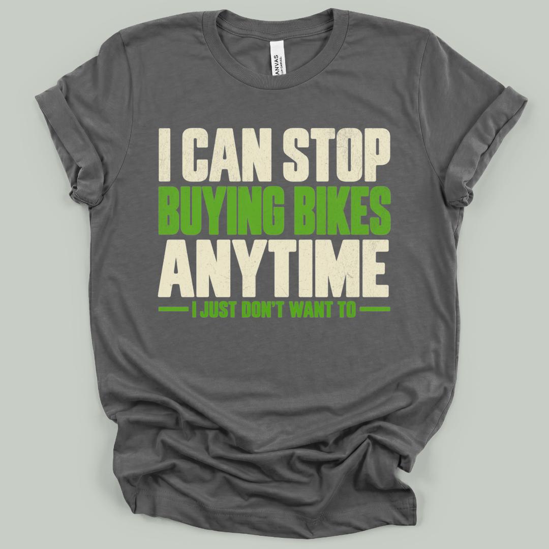 Stop Buying Bikes T-Shirt