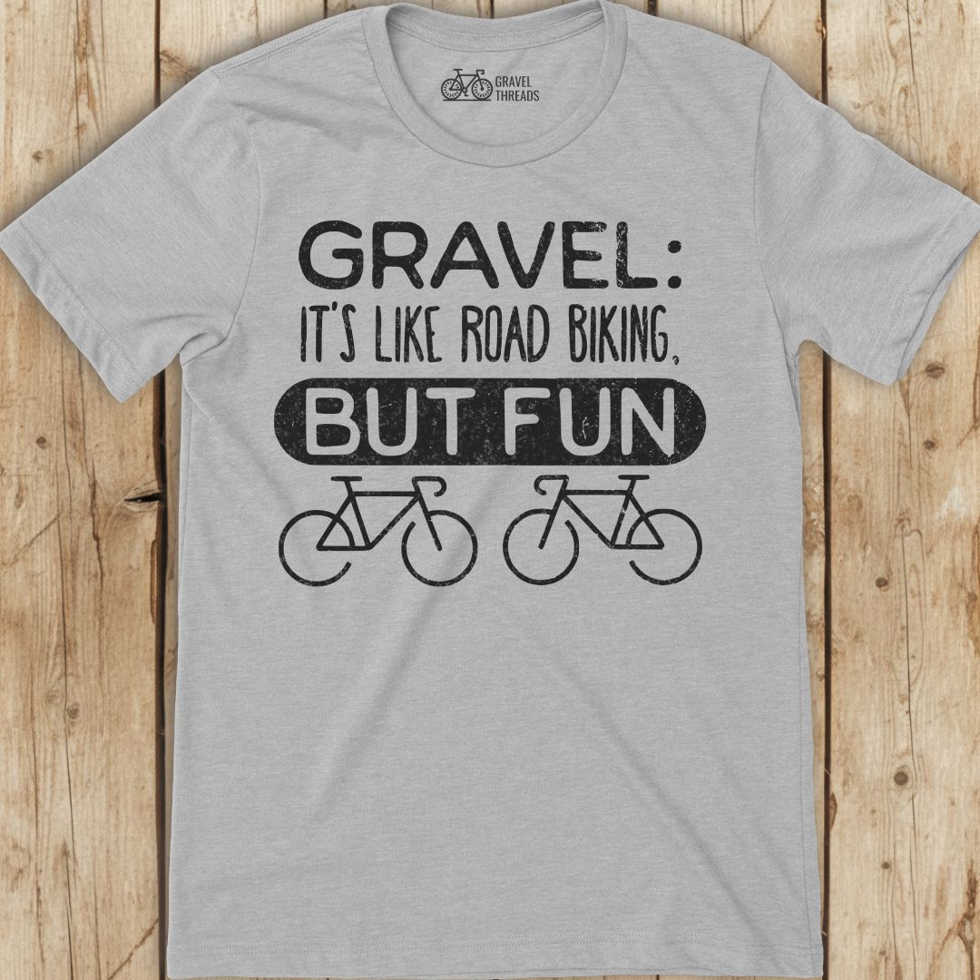 Gravel But Fun T-Shirt