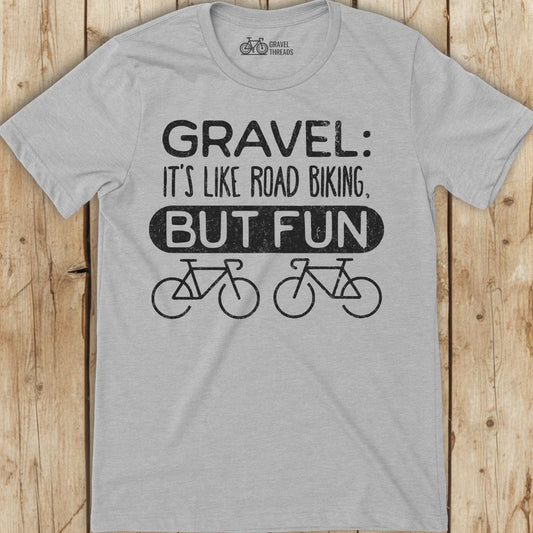 Gravel But Fun T-Shirt