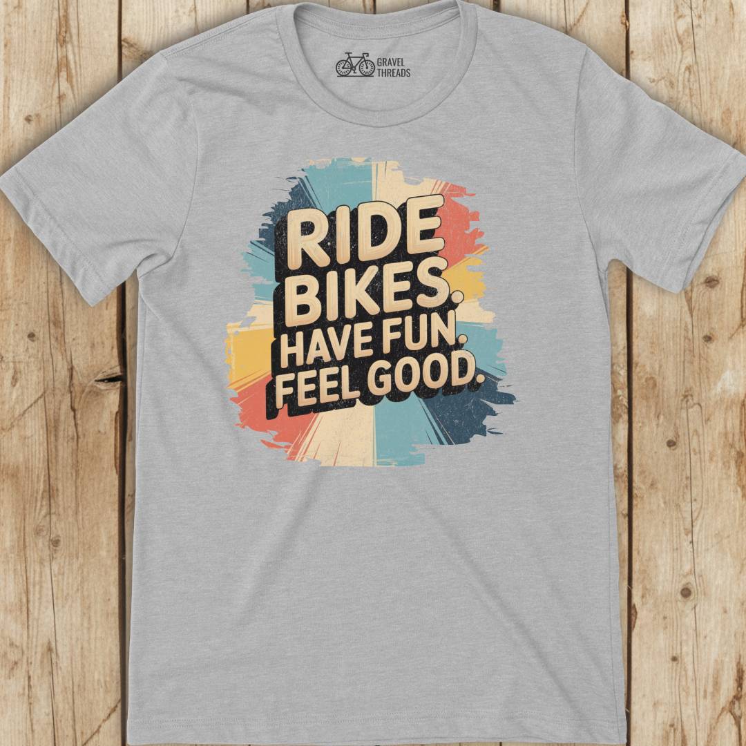 Ride Bikes Have Fun T-Shirt