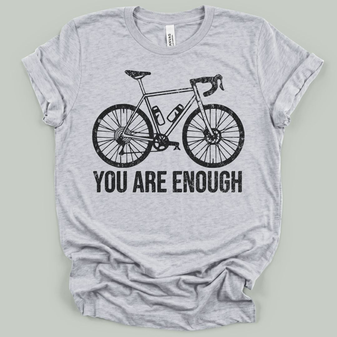 You Are Enough T-Shirt