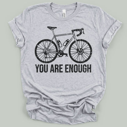 You Are Enough T-Shirt