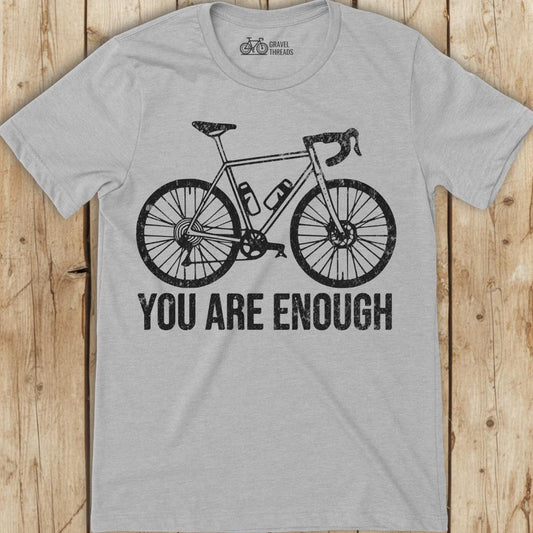 You Are Enough T-Shirt