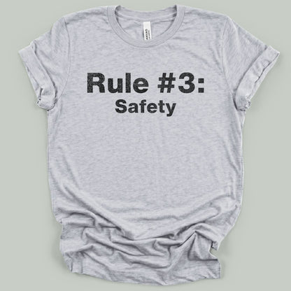 Safety Comes Third T-Shirt