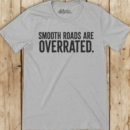 Roads Are Overrated T-Shirt