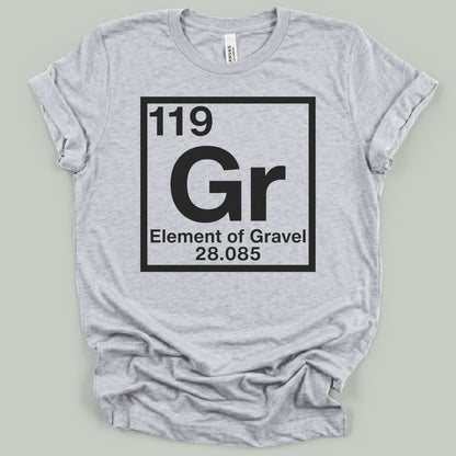 Element of Gravel T-Shirt
