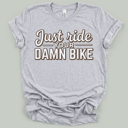 Ride More T-Shirt