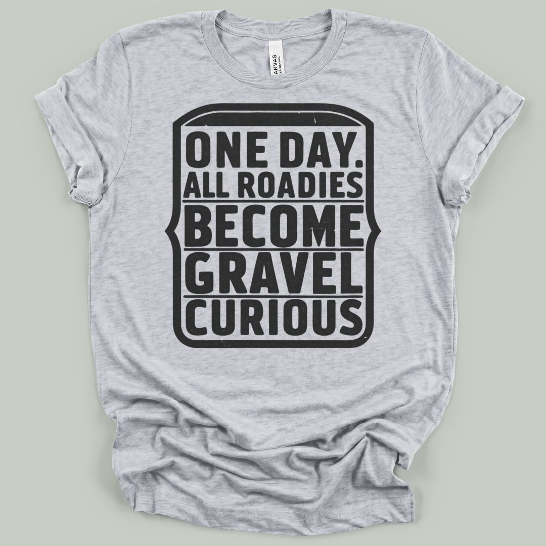 Gravel Curious Roadies T-Shirt