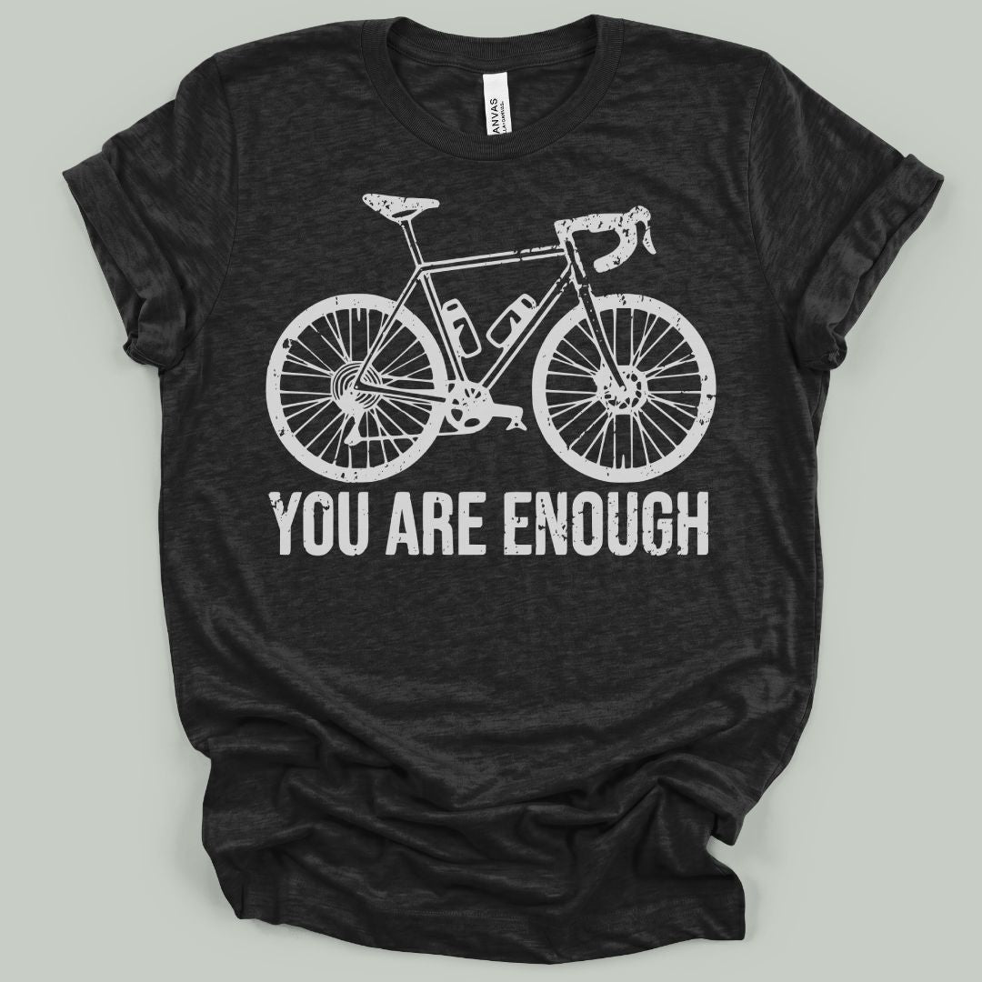You Are Enough T-Shirt