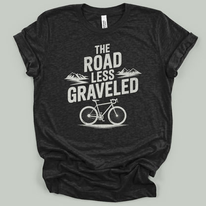 Road Less Graveled T-Shirt