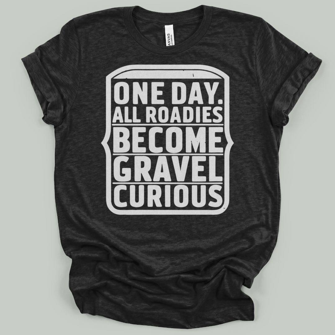Gravel Curious Roadies T-Shirt