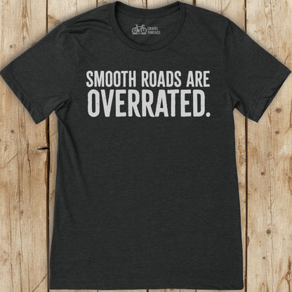 Roads Are Overrated T-Shirt