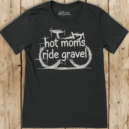 Hot Moms Gravel T-Shirt