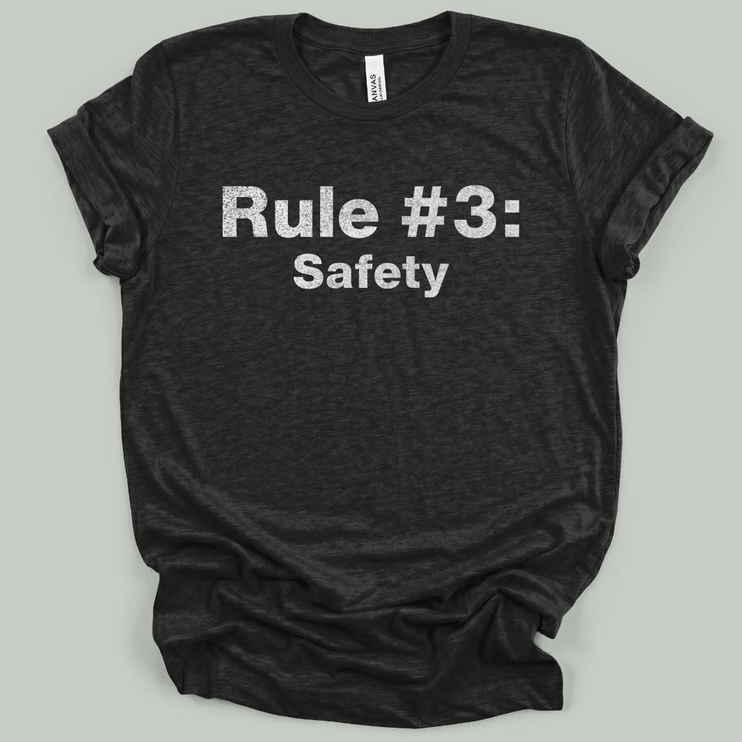 Safety Comes Third T-Shirt