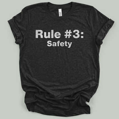 Safety Comes Third T-Shirt