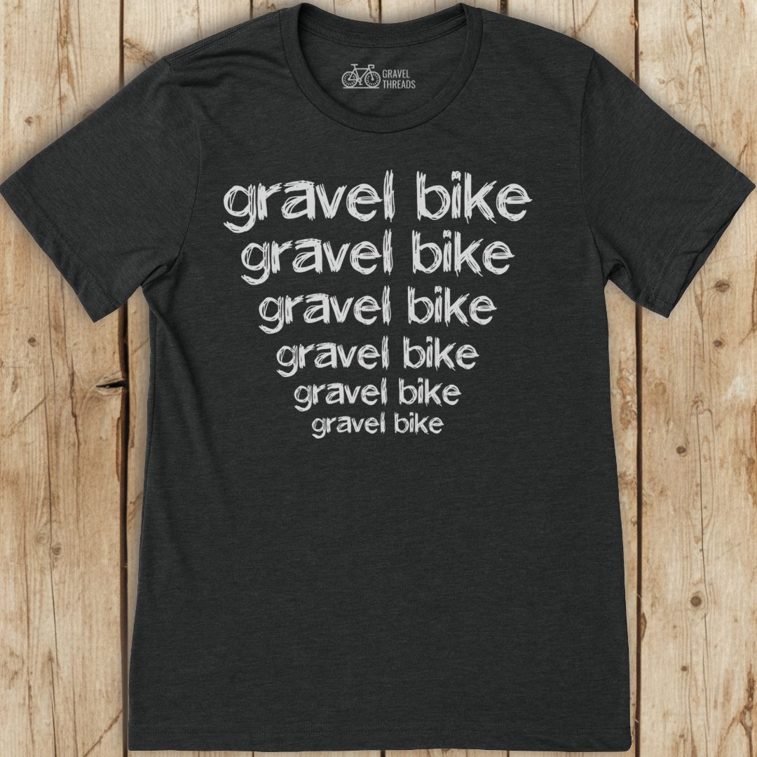 Gravel Bike Mantra T-Shirt