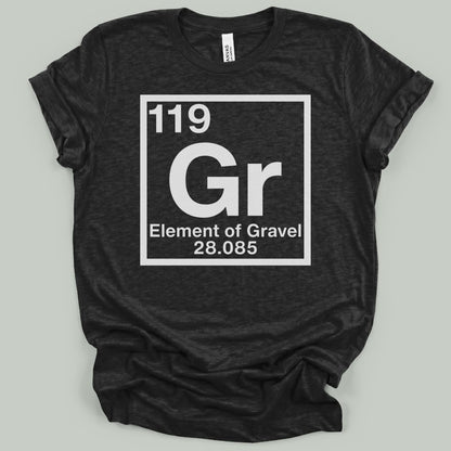 Element of Gravel T-Shirt