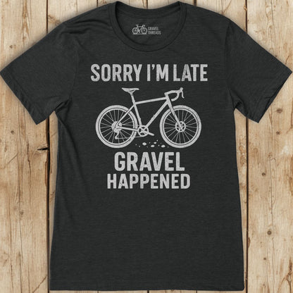 Gravel Happened T-Shirt