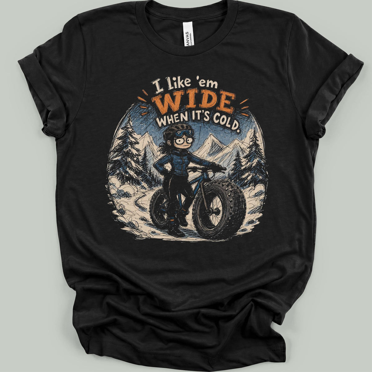 Wide When Cold T-Shirt