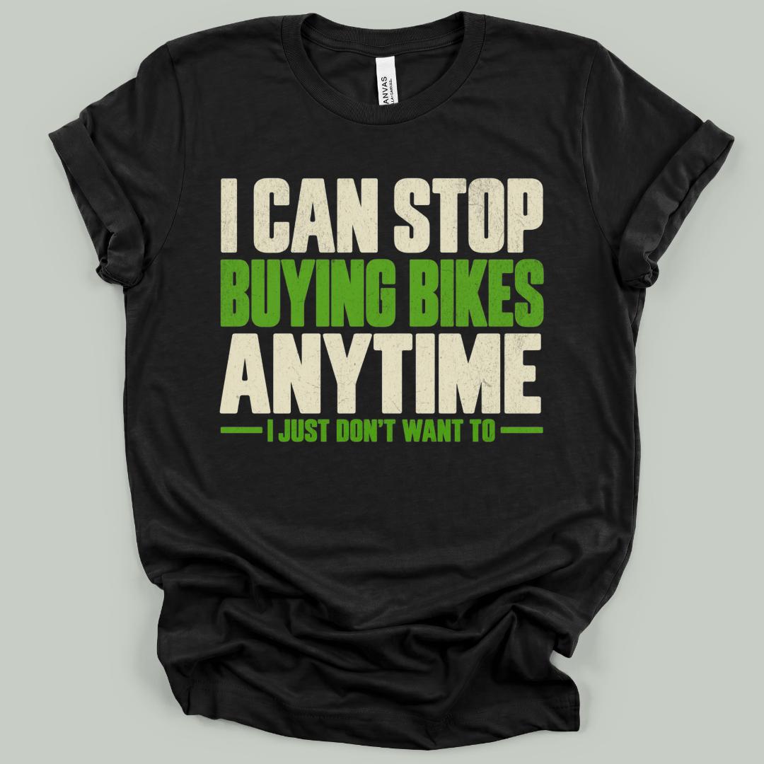 Stop Buying Bikes T-Shirt