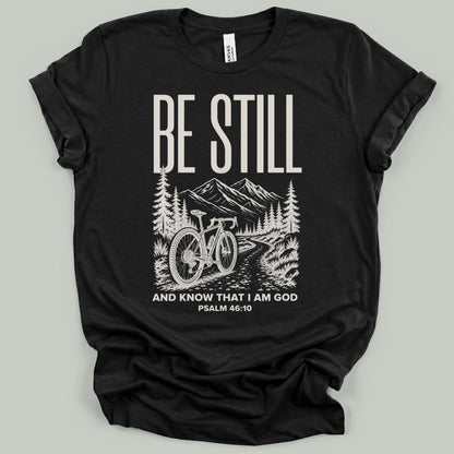 Be Still Christian T-Shirt
