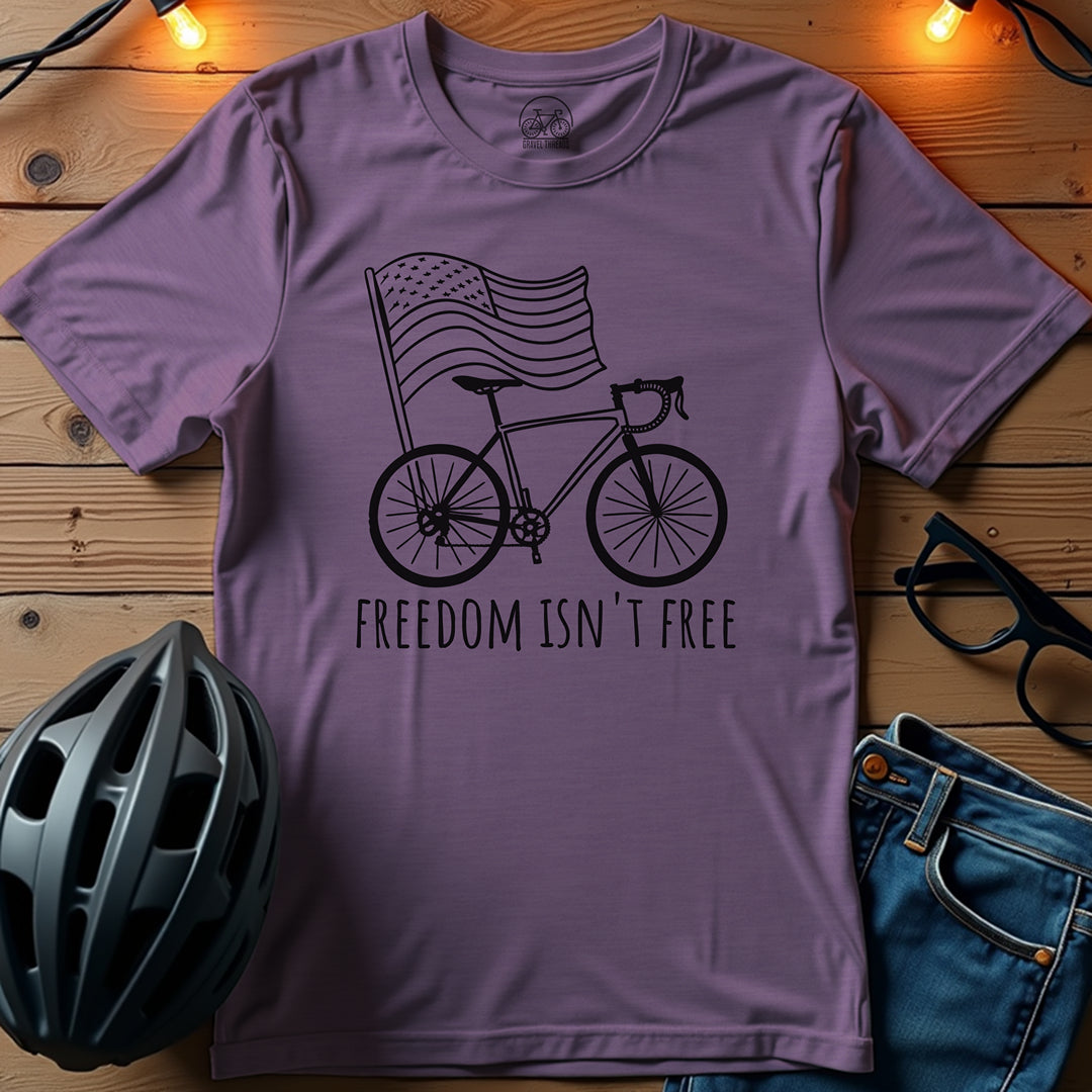 Freedom Isn't Free T-Shirt