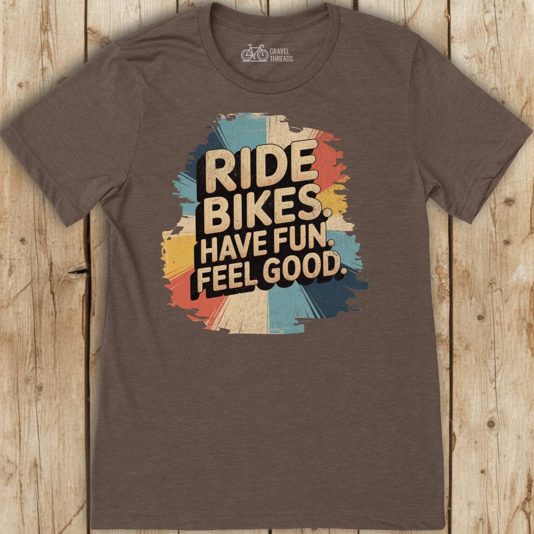 Ride Bikes Have Fun T-Shirt