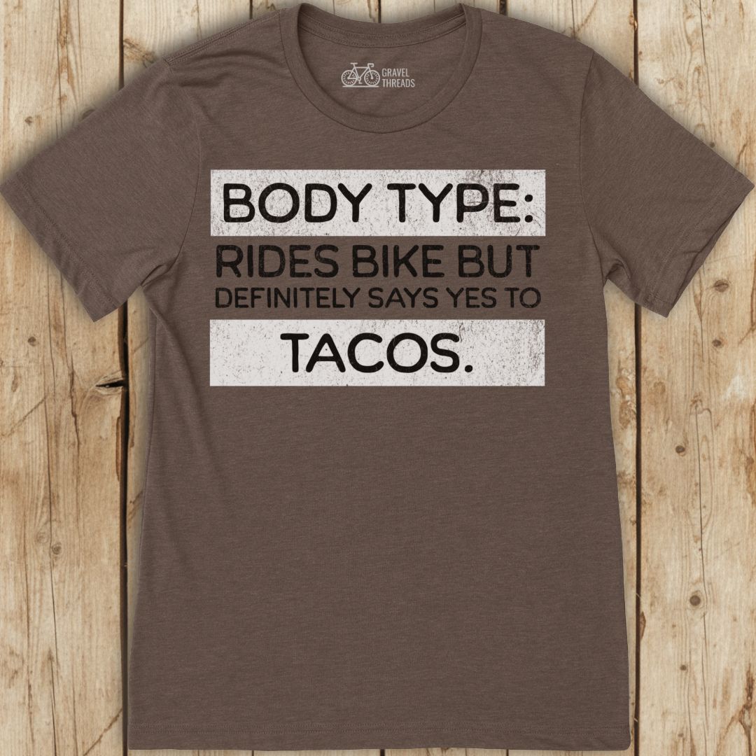 Body Type Bike Tacos T-Shirt