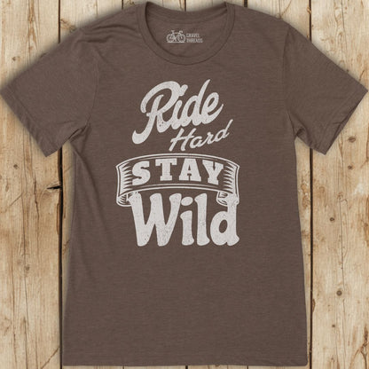 Ride Hard Stay Wild T-Shirt
