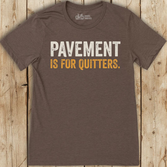 Pavement For Quitters T-Shirt
