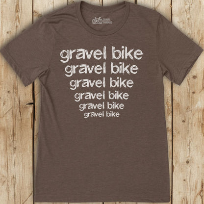 Gravel Bike Mantra T-Shirt