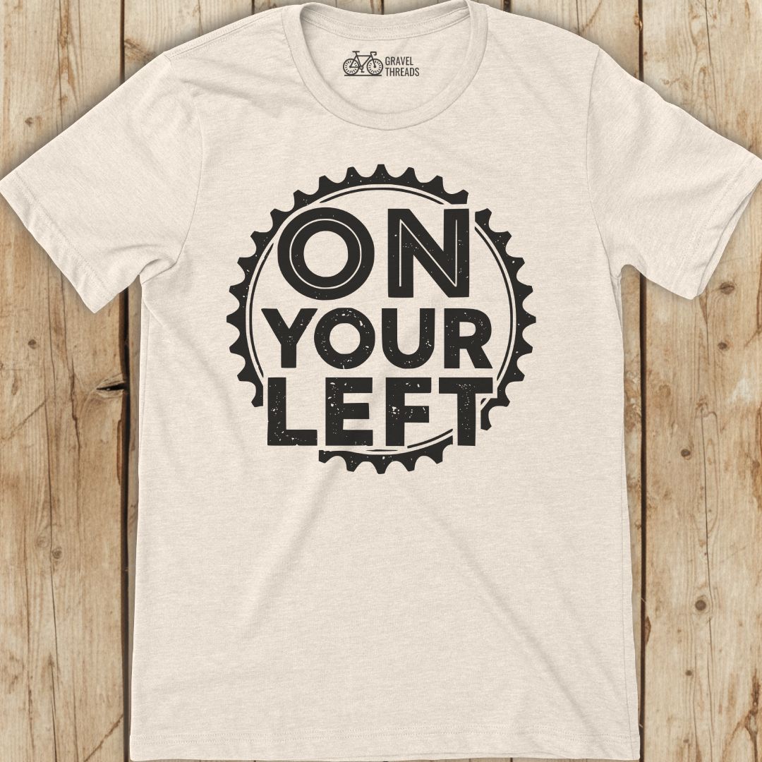 On Your Left T-Shirt