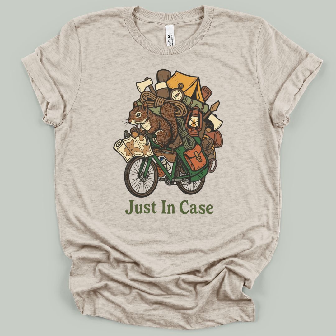 Just In Case T-Shirt