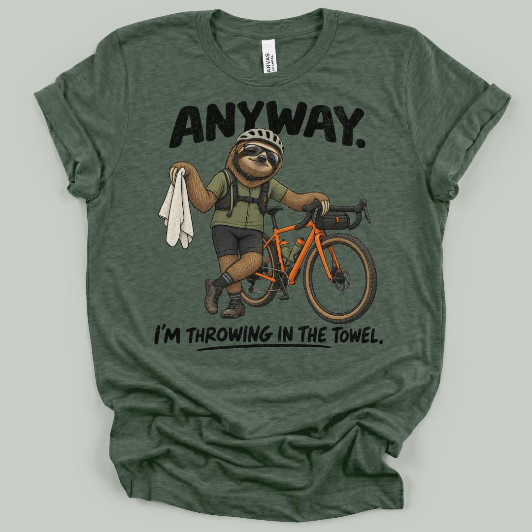 Anyway Sloth T-Shirt