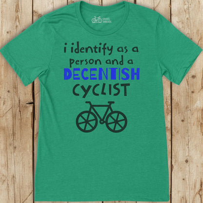 Decentish Cyclist T-Shirt