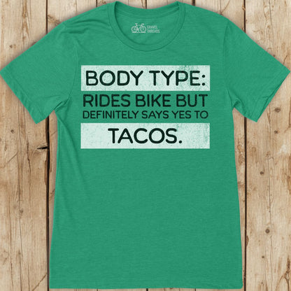 Body Type Bike Tacos T-Shirt