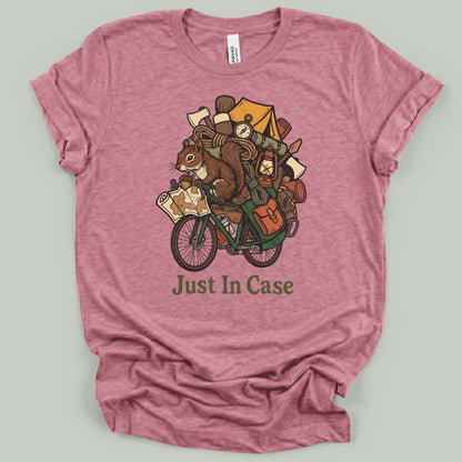 Just In Case T-Shirt