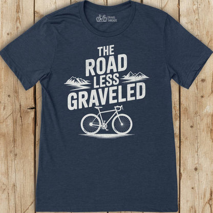 Road Less Graveled T-Shirt