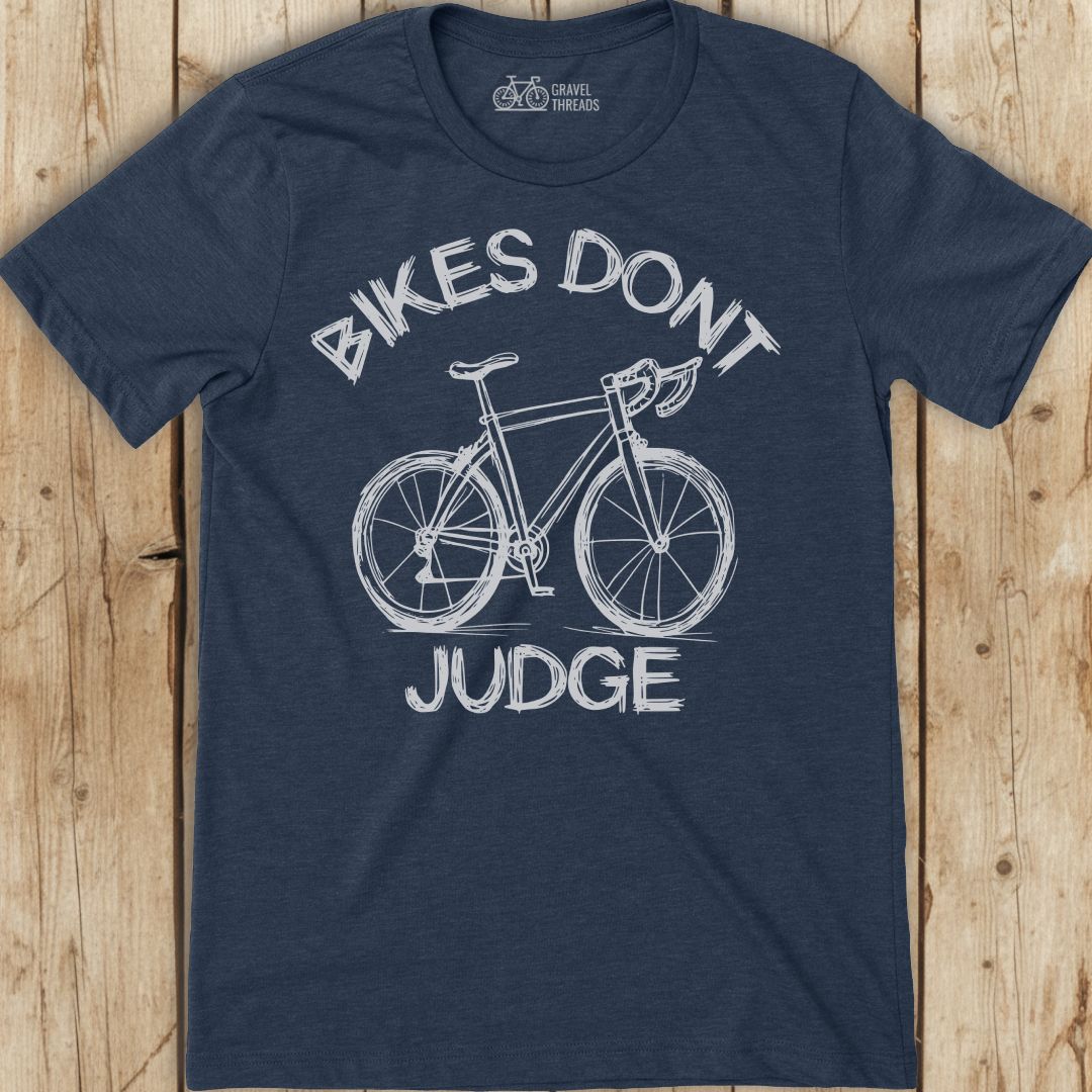 Bikes Dont Judge T-Shirt
