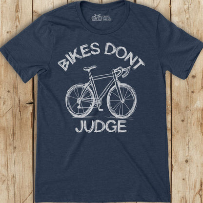 Bikes Dont Judge T-Shirt