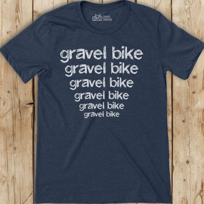 Gravel Bike Mantra T-Shirt