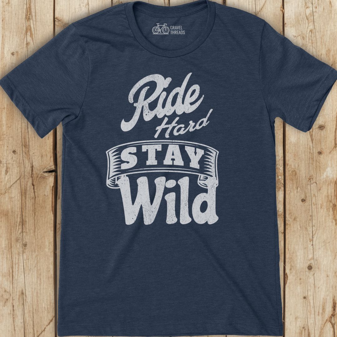 Ride Hard Stay Wild T-Shirt