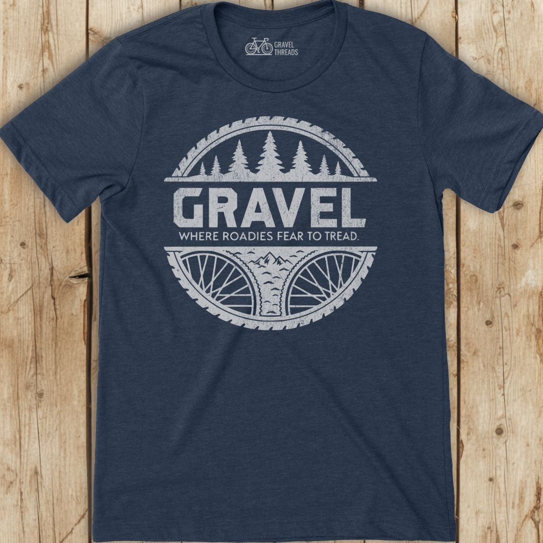 Roadies Fear Gravel T-Shirt