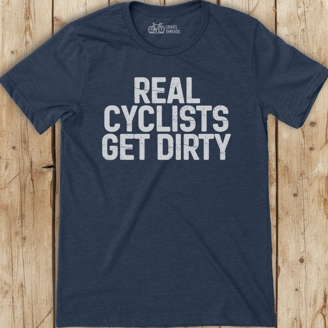 Real Cyclists Dirty T-Shirt
