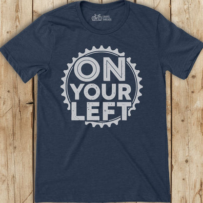 On Your Left T-Shirt